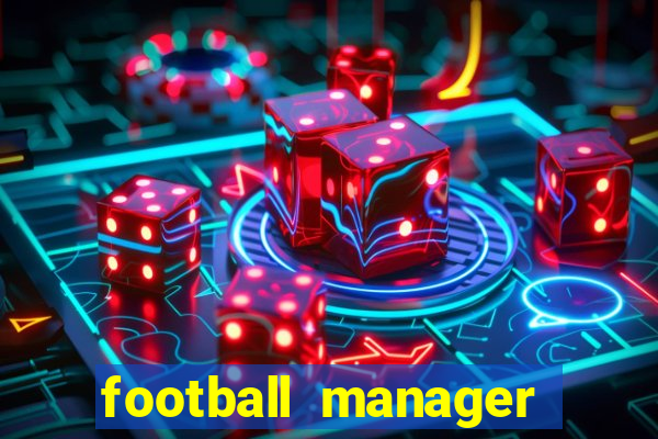 football manager 2024 crackeado